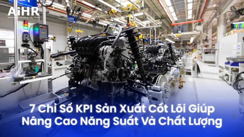 7 chỉ số KPI sản xuất