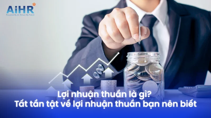 Lợi nhuận thuần là gì