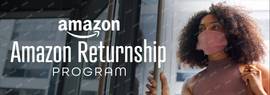 Amazon áp dụng returnship cho nhiều vai trò trong khối công nghệ và vận hành