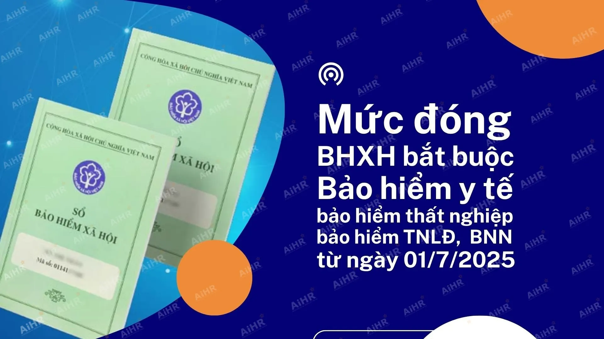 Bảo hiểm xã hội, y tế, thất nghiệp: cập nhật 2025