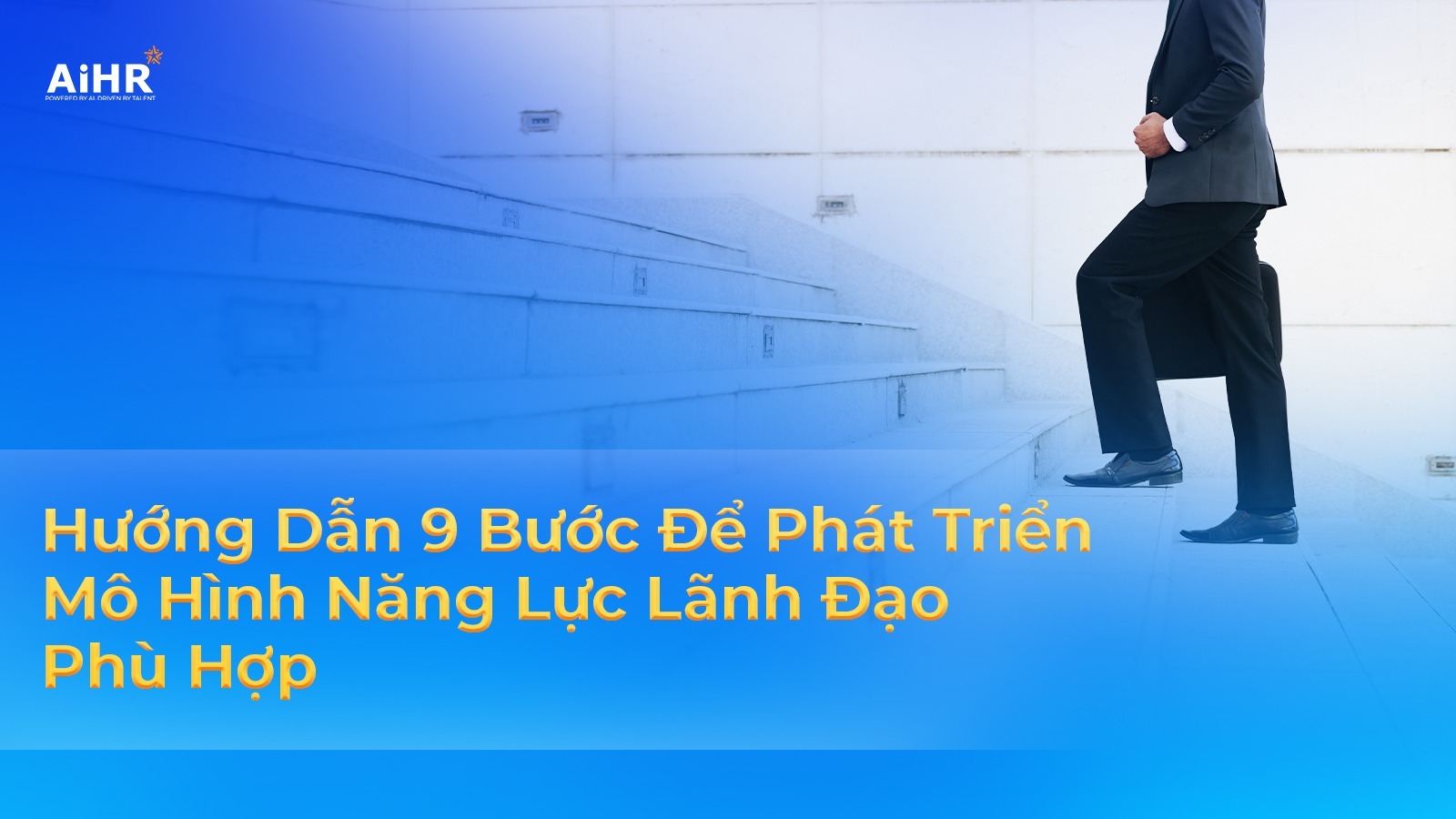 Các bước phát triển mô hình năng lực lãnh đạo