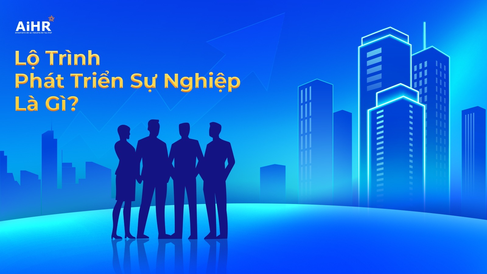 lộ trình phát triển sự nghiệp