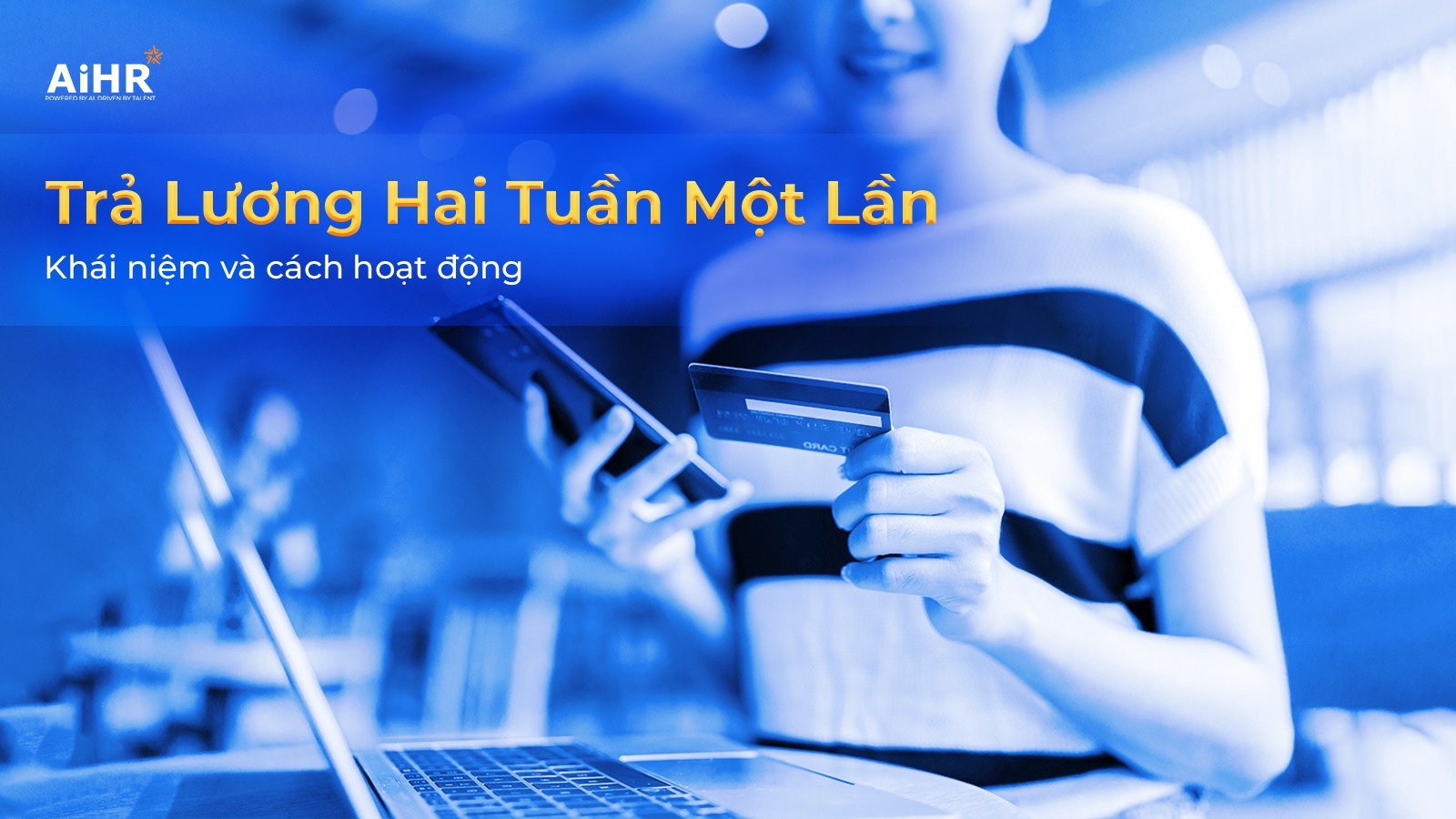 Trả lương hai tuần một lần